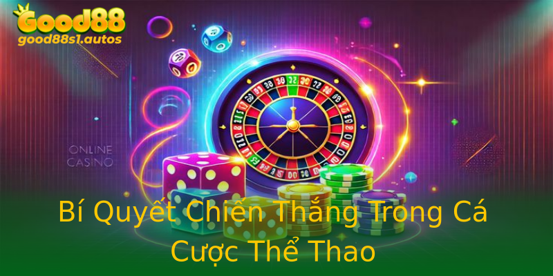 Bí Quyết Chiến Thắng Trong Cá Cược Thể Thao Bí Quyết Chiến Thắng Trong Cá Cược Thể Thao