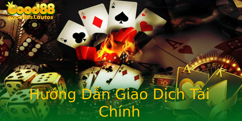 Hướng Dẫn Giao Dịch Tài Chính Hướng Dẫn Giao Dịch Tài Chính