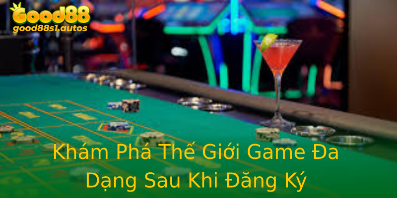 Khám Phá Thế Giới Game Đa Dạng Sau Khi Đăng Ký Khám Phá Thế Giới Game Đa Dạng Sau Khi Đăng Ký