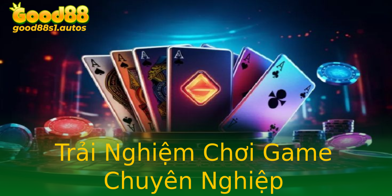 Trải Nghiệm Chơi Game Chuyên Nghiệp Trải Nghiệm Chơi Game Chuyên Nghiệp